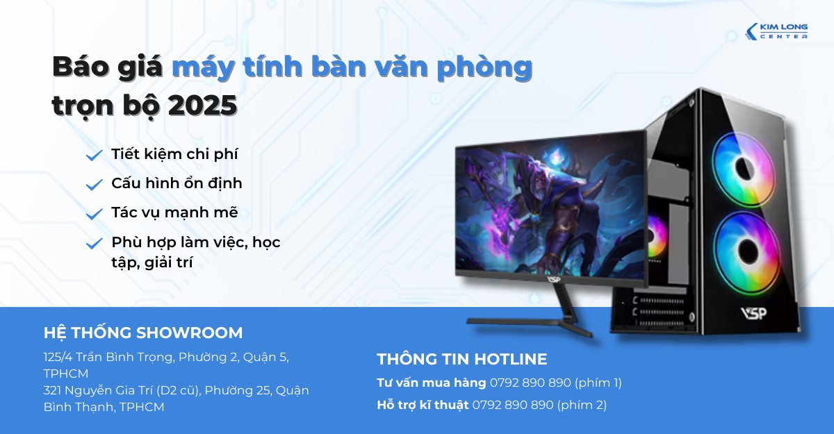 Báo giá máy tính bàn văn phòng giá trọn bộ 2025